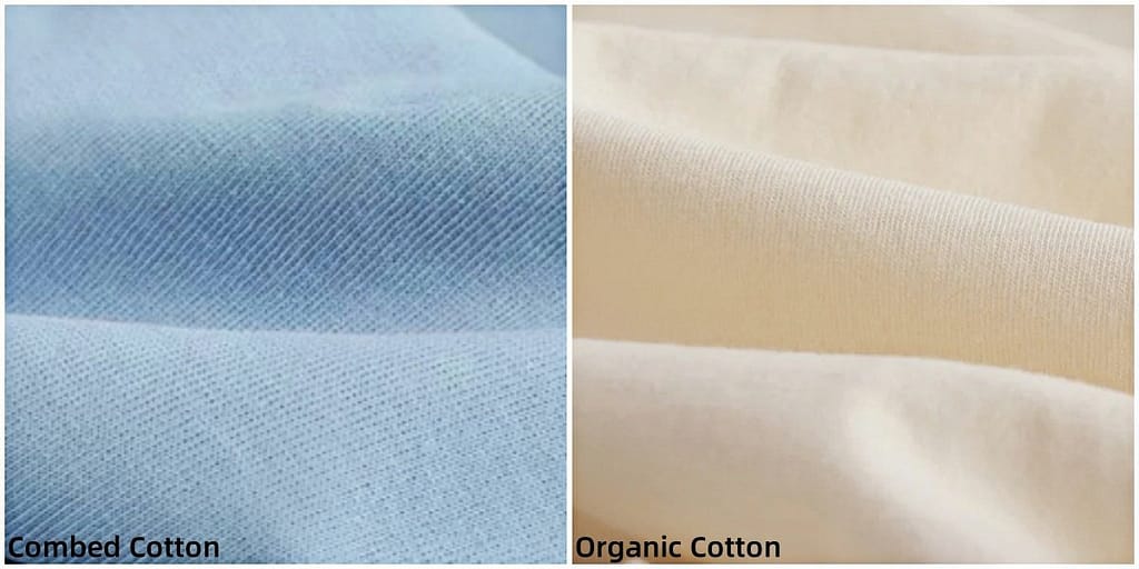 Here's a detailed comparison of the two fabrics, combed cotton and organic cotton